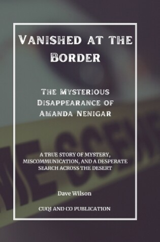 Cover of Vanished at the Border
