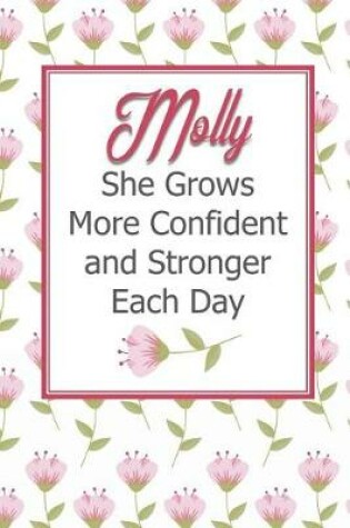 Cover of Molly She Grows More Confident and Stronger Each Day