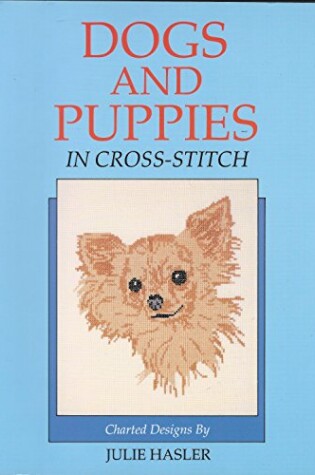 Cover of Dogs and Puppies in Cross Stitch