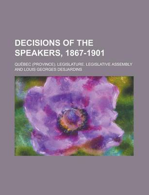 Book cover for Decisions of the Speakers, 1867-1901