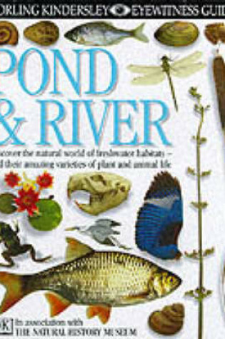 Cover of DK Eyewitness Guides:  Pond & River