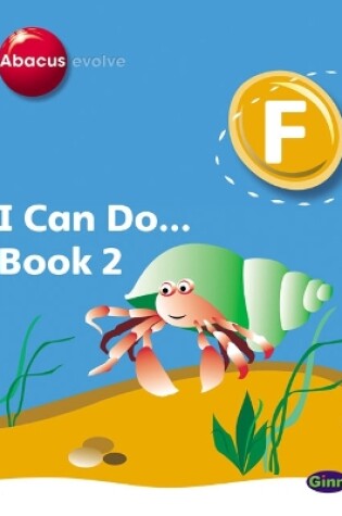 Cover of Abacus Evolve Foundation: I Can Do Book 2