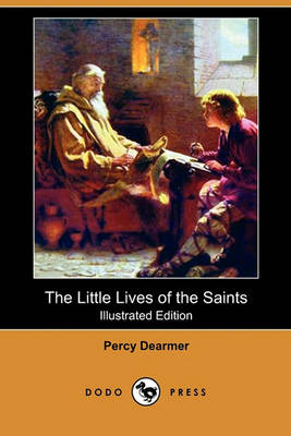 Book cover for The Little Lives of the Saints (Illustrated Edition) (Dodo Press)