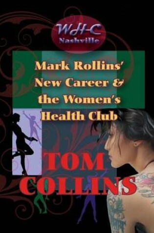 Cover of Mark Rollins' New Career and the Women's Health Cub