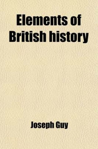 Cover of Elements of British History