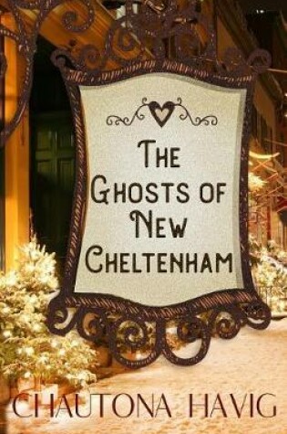 Cover of The Ghosts of New Cheltenham