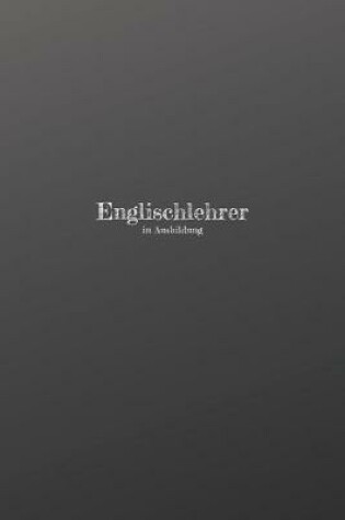 Cover of Englischlehrer in Ausbildung