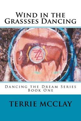 Book cover for Wind in the Grassses Dancing