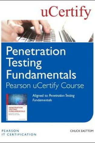 Cover of Penetration Testing Fundamentals Pearson uCertify Course Student Access Card