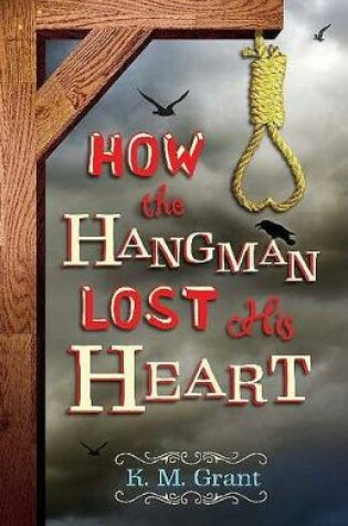Cover of How the Hangman Lost His Heart