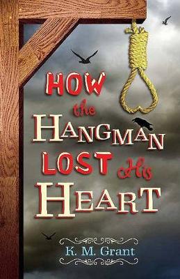 Book cover for How the Hangman Lost His Heart