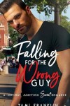 Book cover for Falling For the Wrong Guy