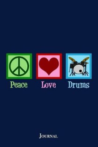 Cover of Peace Love Drums Journal