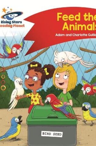 Cover of Reading Planet - Feed the Animals - Red B: Comet Street Kids