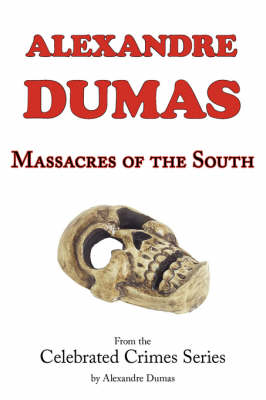 Book cover for Massacres of the South (from Celebrated Crimes)