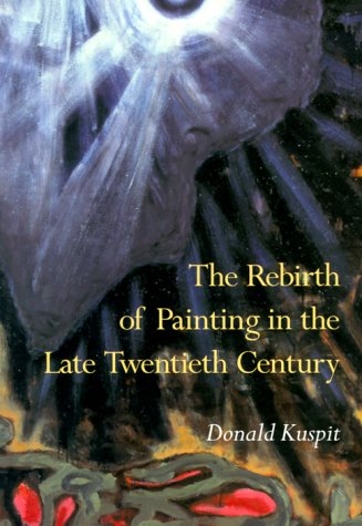 Book cover for The Rebirth of Painting in the Late Twentieth Century