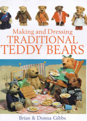 Book cover for Making and Dressing Traditional Teddy Bears