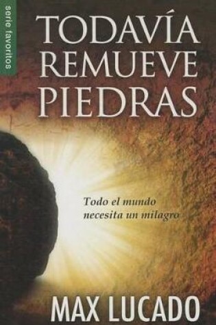Cover of Todavia Remueve Piedras