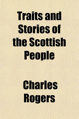 Book cover for Traits and Stories of the Scottish People