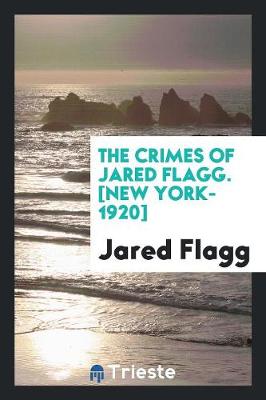 Cover of The Crimes of Jared Flagg