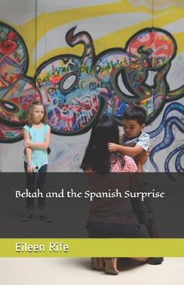 Cover of Bekah and the Spanish Surprise