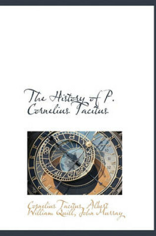 Cover of The History of P. Cornelius Tacitus