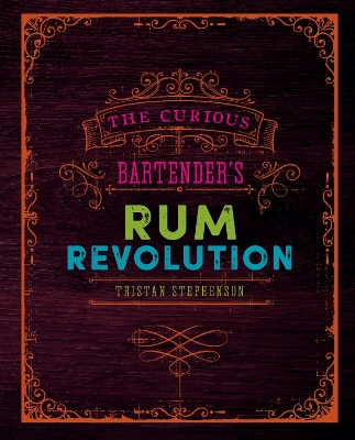 Book cover for The Curious Bartender's Rum Revolution