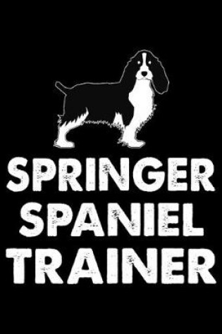 Cover of Springer Spaniel Trainer