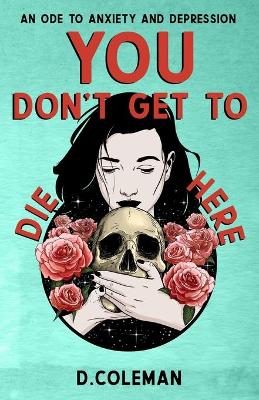 Book cover for You Don't Get to Die Here