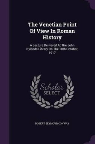 Cover of The Venetian Point of View in Roman History