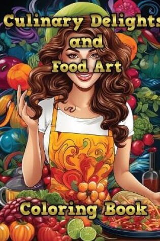 Cover of Culinary Delights and Food Art