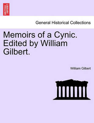 Book cover for Memoirs of a Cynic. Edited by William Gilbert.