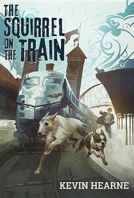 Book cover for The Squirrel on the Train