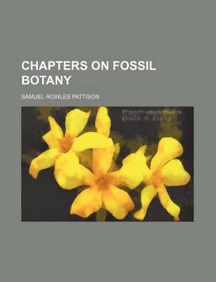 Book cover for Chapters on Fossil Botany