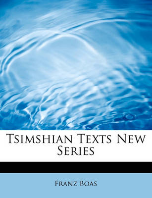 Book cover for Tsimshian Texts New Series