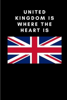 Book cover for United Kingdom is where the heart is
