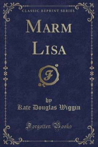 Cover of Marm Lisa (Classic Reprint)