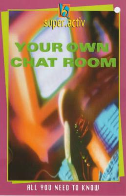 Book cover for Your Own Chat Room