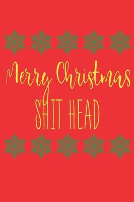 Book cover for Merry Christmas Shithead