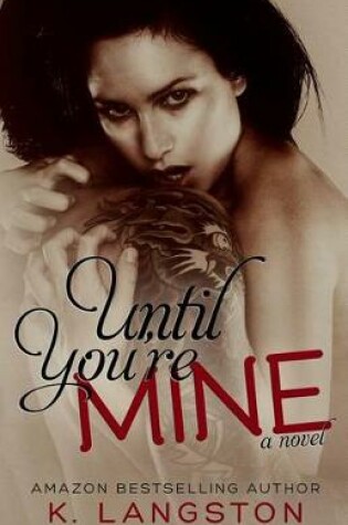 Cover of Until You're Mine
