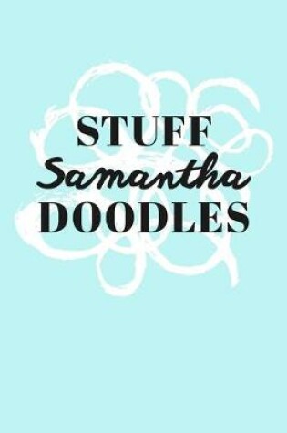 Cover of Stuff Samantha Doodles