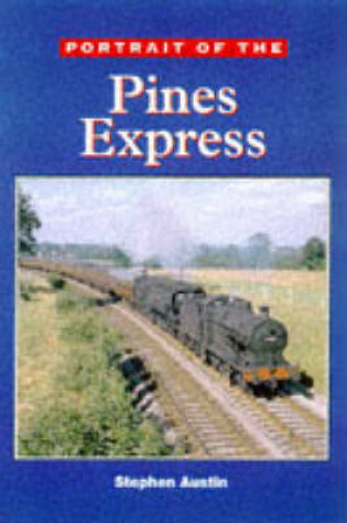 Cover of Portrait of the Pines Express