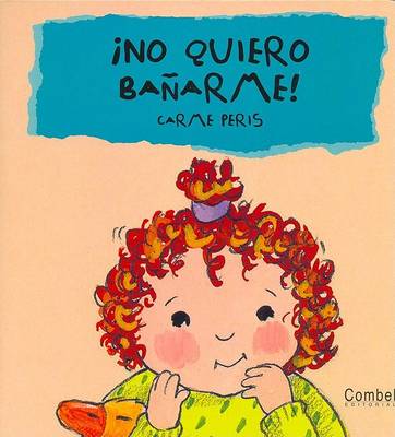 Book cover for No Quiero Banarme!