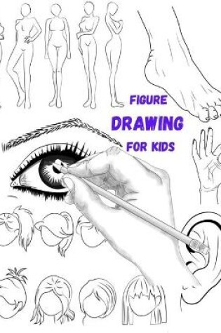 Cover of Figure Drawing for Kids