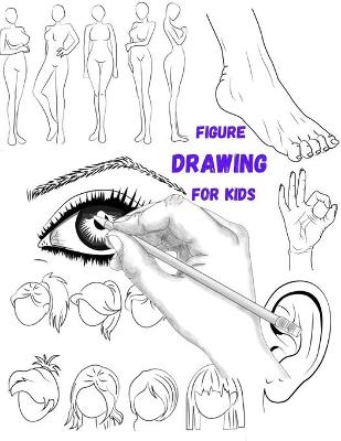 Book cover for Figure Drawing for Kids