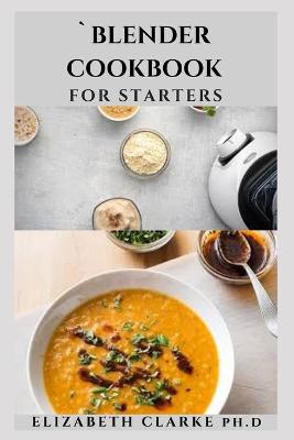 Book cover for Blender Cookbook for Starters