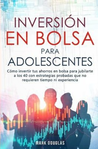 Cover of Inversión en bolsa para adolescentes