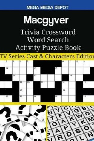 Cover of Macgyver Trivia Crossword Word Search Activity Puzzle Book