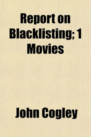 Cover of Report on Blacklisting; 1 Movies