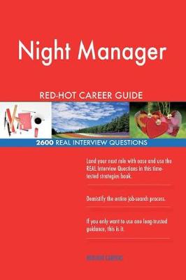 Book cover for Night Manager Red-Hot Career Guide; 2600 Real Interview Questions